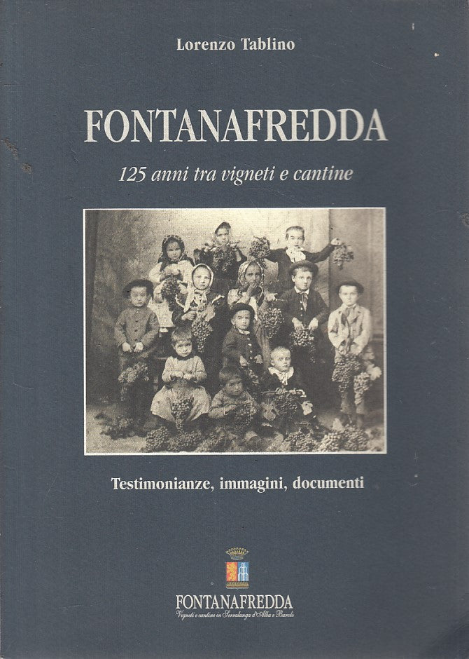 LS- 125 ANNI TRA VIGNETTI E CANTINE- TABLINO- FONTANAFREDDA--- 2004 - B - YFS476