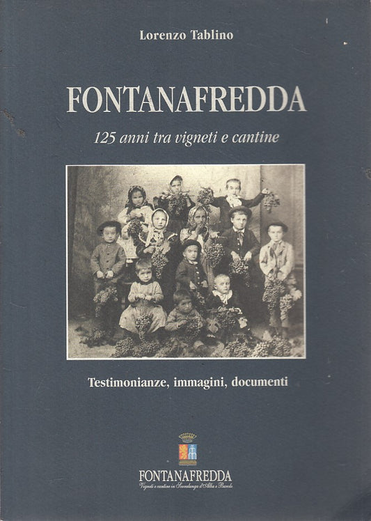 LS- 125 ANNI TRA VIGNETTI E CANTINE- TABLINO- FONTANAFREDDA--- 2004 - B - YFS476