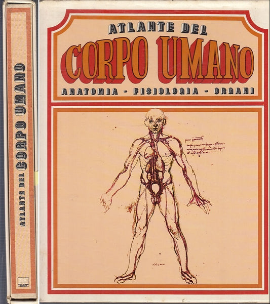 LZ- ATLANTE DEL CORPO UMANO ANATOMIA FISIOLOGIA ORGANI-- FABBRI--- 1976- -YFS463
