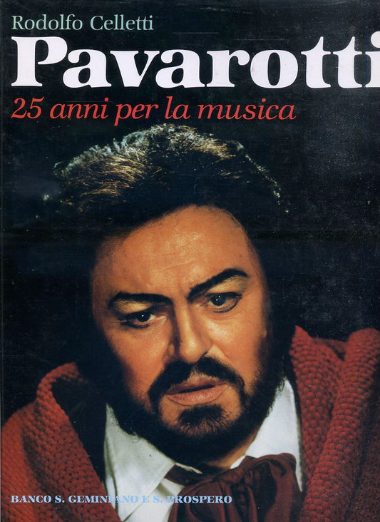 LS- PAVAROTTI 25 ANNI PER LA MUSICA - CELLETTI- S. GEMINIANO--- 1986- CS- YFS689