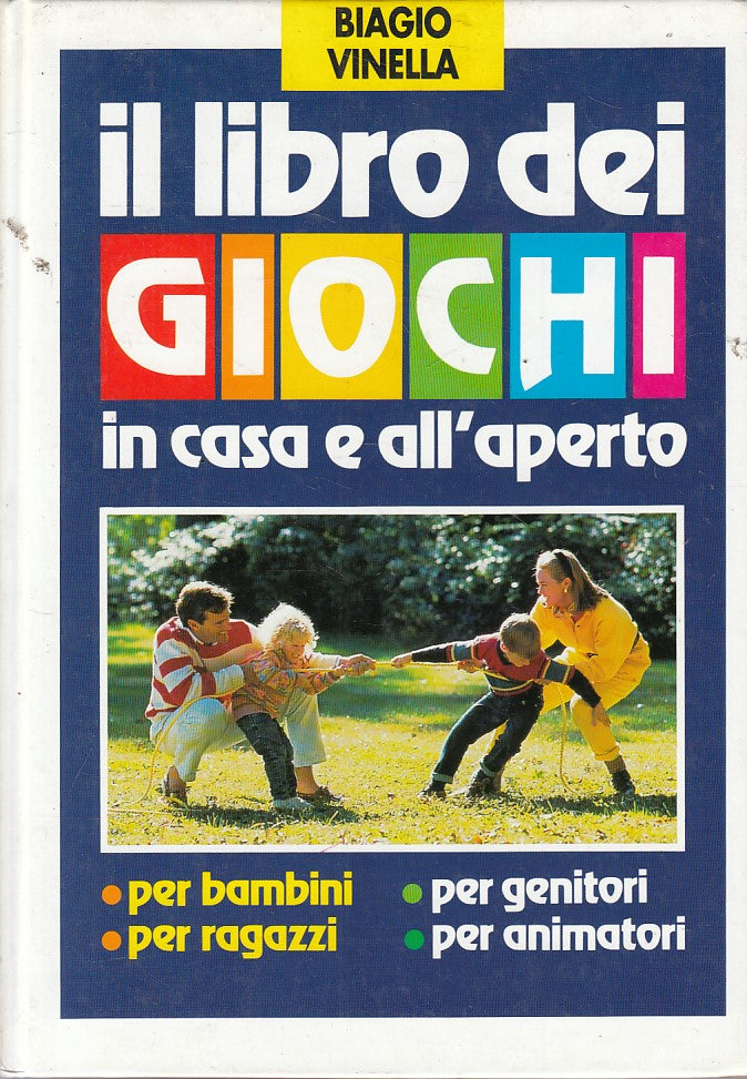LZ- IL LIBRO DEI GIOCHI IN CASA E ALL'APERTO -- DE VECCHI --- 1991 - C - YFS629