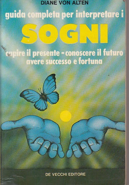 LS- GUIDA COMPLETA PER INTERPRETARE I SOGNI -- DE VECCHI --- 1981 - B - YFS629