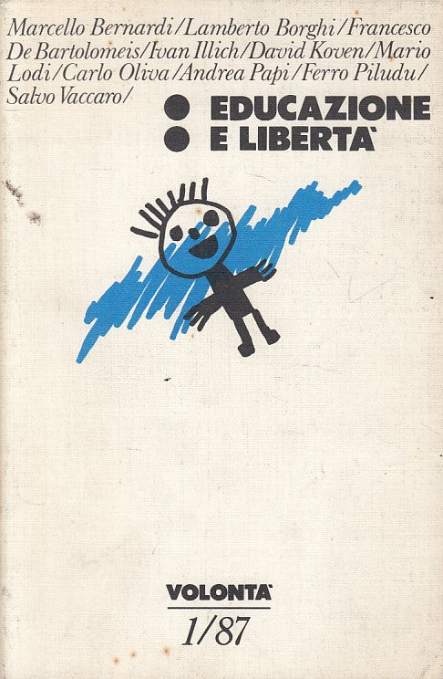 LS- EDUCAZIONE E LIBERTA' - AA.VV. - VOLONTA' --- 1987 - B - YFS476