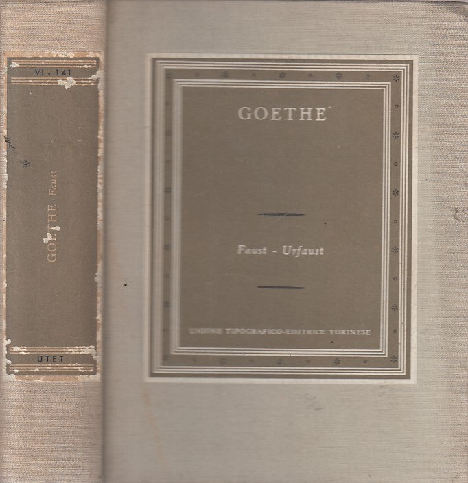 LN- FAUST URFAUST - VON GOETHE - UTET - GRANDI SCRITTORI -- 1975 - C - YFS381