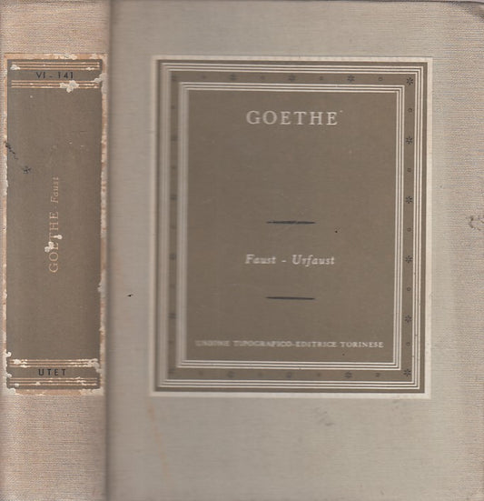 LN- FAUST URFAUST - VON GOETHE - UTET - GRANDI SCRITTORI -- 1975 - C - YFS381