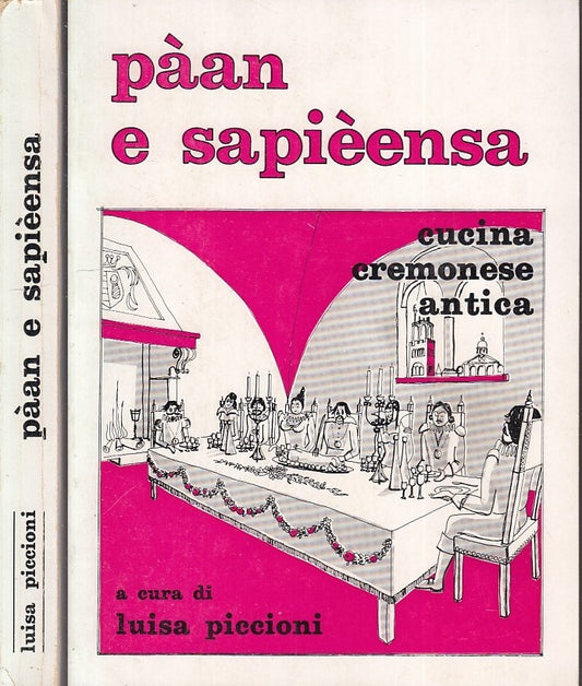 LK- PAAN E SAPIEENSA CUCINA CREMONESE ANTICA - LUISA PICCIONI---- 1978- B- XFS23