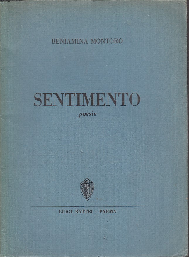 SENTIMENTO POESIE - BENIAMINA MONTORO - LUIGI BATTEI --- 1974 - B - WPR