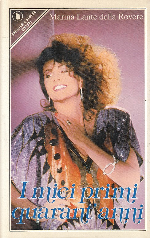 LS- I MIEI PRIMI QUARANT'ANNI - DELLA ROVERE - SPERLING --- 1984 - CS - ZFS4