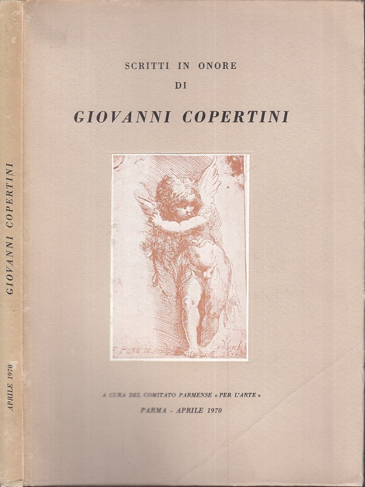 LN- SCRITTI IN ONORE DI GIOVANNI COPERTINI -- PARMA PER L'ARTE --- 1970 - B- WPR