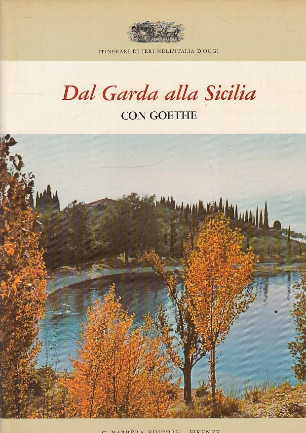 LT- DAL GARDA ALLA SICILIA CON GOETHE ITINERARI -- BARBERA--- 1960- CS- YFS579