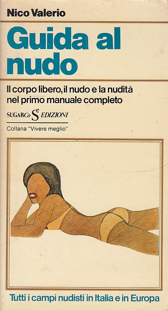 LZ- GUIDA AL NUDO MANUALE - NICO VALERIO- SUGARCO- VIVERE MEGLIO-- 1980- B- ZFS8