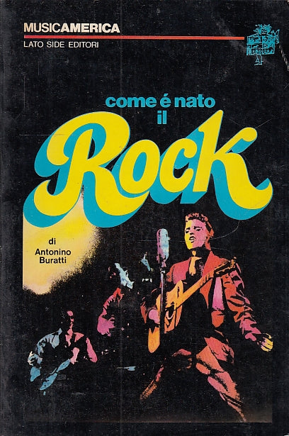 LZ- COME E' NATO IL ROCK - BURATTI - LATO SIDE- MUSICAMERICA-- 1991- B- ZFS204