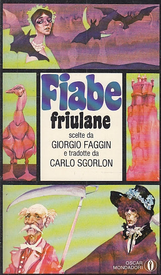 LN- FIABE FRIULANE - FAGGIN SGORLON - MONDADORI - OSCAR- 1a ED.- 1982- B- ZFS178