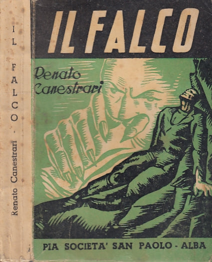 LN- IL FALCO - RENATO CANESTRARI - PIA SOCIETA' SAN PAOLO--- 1939- B- ZFS178