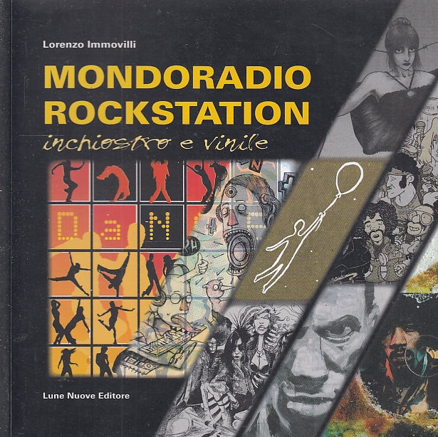 LT- MONDORADIO ROCKSTATION - LORENZO IMMOVILLI - LUNE NUOVE--- 2009- B- YFS698