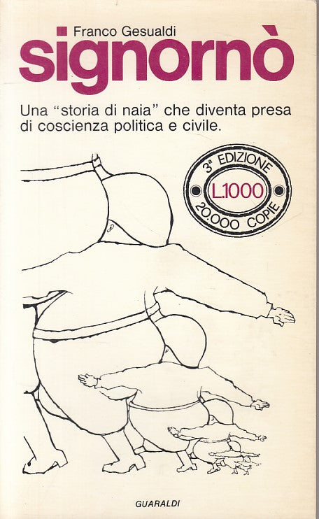 Signorno' - Franco Gesualdi - Guaraldi - 1a ed. - ZFS293