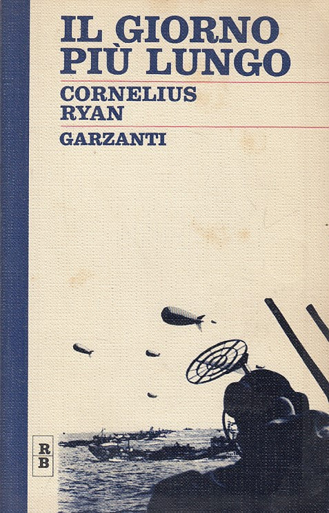 LS- IL GIORNO PIU' LUNGO - RYAN - GARZANTI - ROSSI E BLU -- 1968 - B - ZFS293