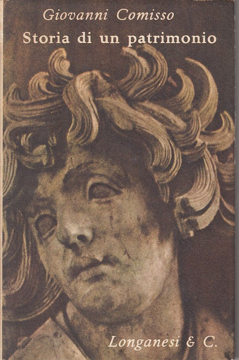 LN- STORIA DI UN PATRIMONIO - COMISSO - LONGANESI --- 1963 - CS - ZFS293
