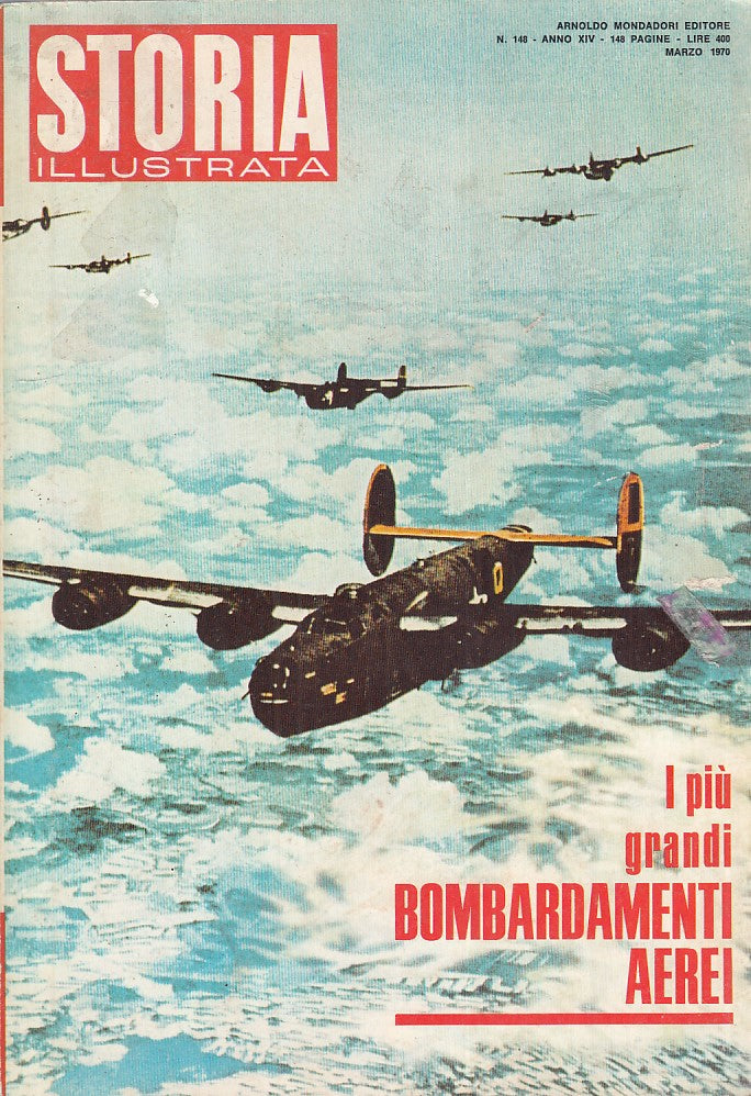 LS- STORIA ILLUSTRATA 148 BOMBARDAMENTI AEREI -- MONDADORI--- 1970- B- MLT4
