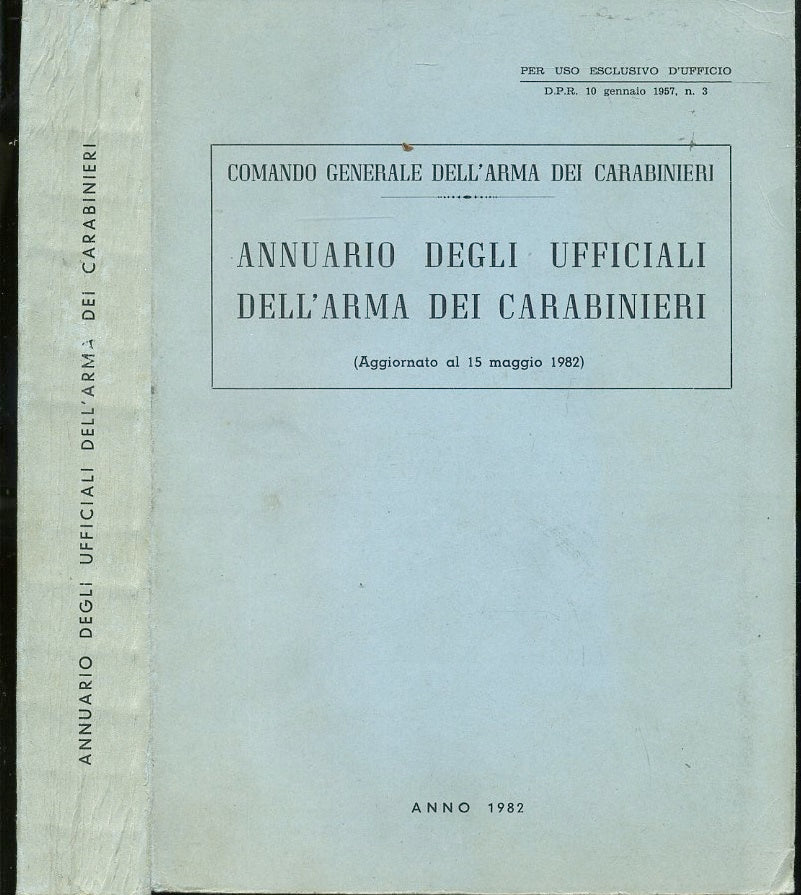 LZ- ANNUARIO DEGLI UFFICIALI DELL'ARMA DEI CARABINIERI ----- 1982 - B - XFS64