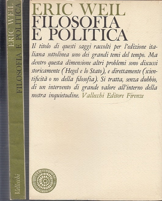 LS- FILOSOFIA E POLITICA - ERIC WEIL - VALLECCHI --- 1963 - B - XFS63