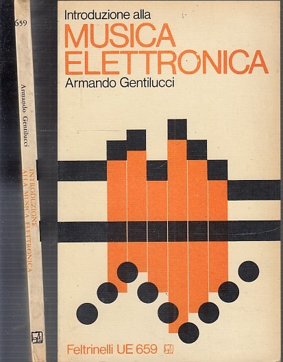 LZ- INTRODUZIONE ALLA MUSICA ELETTRONICA- GENTILUCCI- FELTRINELLI---1972-B-XFS63