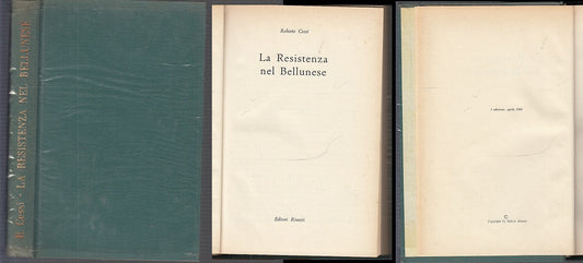 LS- LA RESISTENZA NEL BELLUNESE - ROBERTO CESSI- RIUNITI-- 1a ED.- 1960- C- MLT4