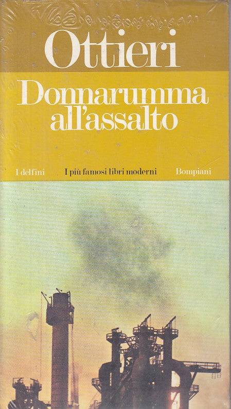 LN- DONNARUMMA ALL'ASSALTO - OTTIERI - BOMPIANI - DELFINI -- 1974 - B - ZFS469