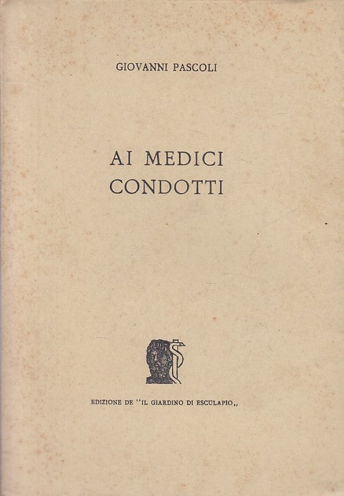 LS- AI MEDICI CONDOTTI - PASCOLI - GIARDINO DI ESCULAPIO --- 1955 - BS - ZFS293