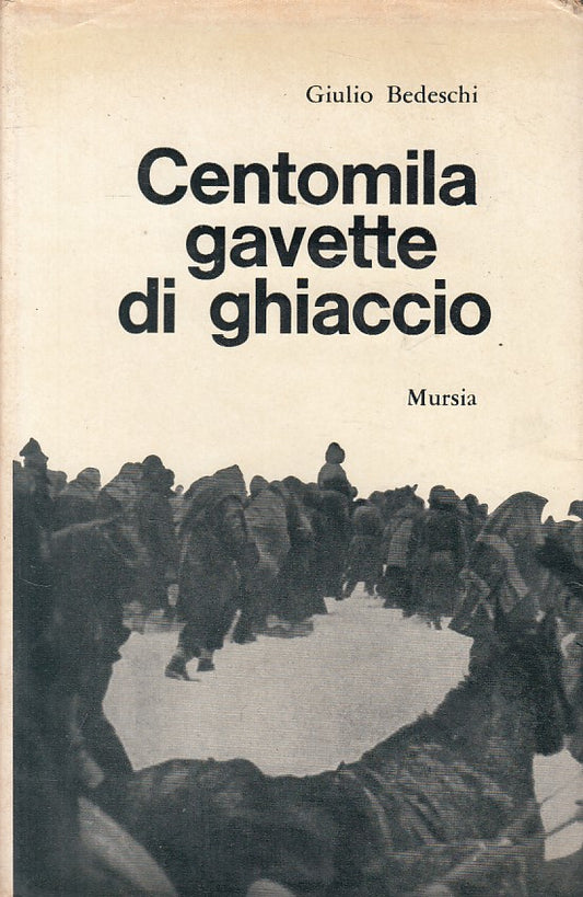 LS- CENTOMILA GAVETTE DI GHICCAIO - BEDESCHI - MURSIA --- 1967 - CS - YFS198
