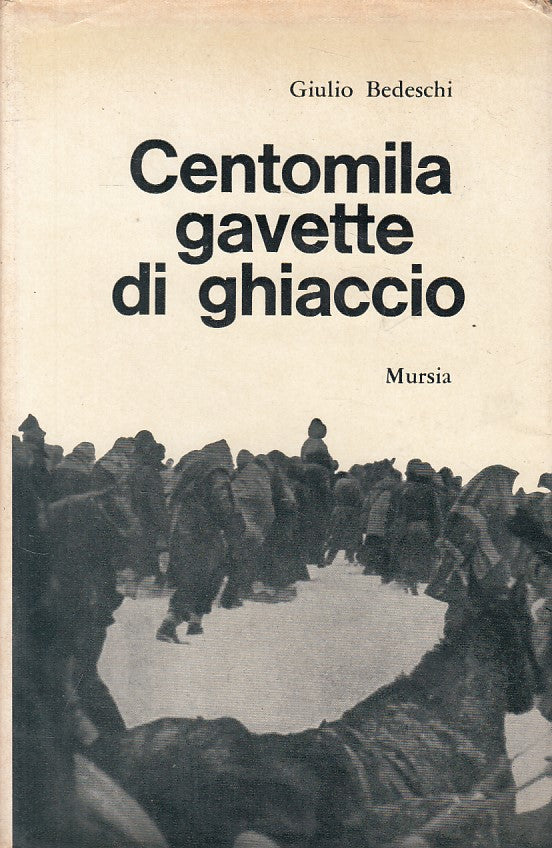 LS- CENTOMILA GAVETTE DI GHICCAIO - BEDESCHI - MURSIA --- 1967 - CS - YFS198