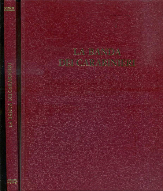 LZ- LA BANDA DEI CARABINIERI -- ENTE EDITORIALE PER L'ARMA--- 1981- C- XFS64