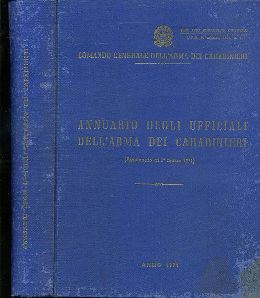 LZ- ANNUARIO DEGLI UFFICIALI DELL'ARMA DEI CARABINIERI ----- 1971 - C- XFS64