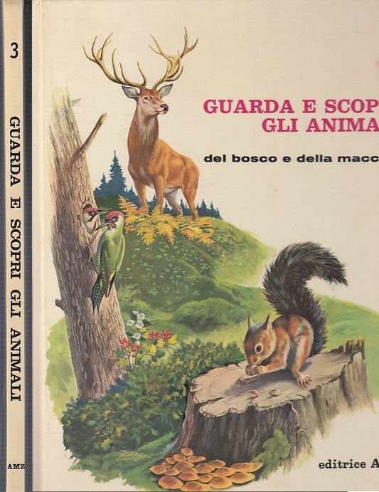 LB- GUARDA E SCOPRI GLI ANIMALI BOSCO E MACCHIA N.3 -- AMZ --- 1968 - C- ZFS494