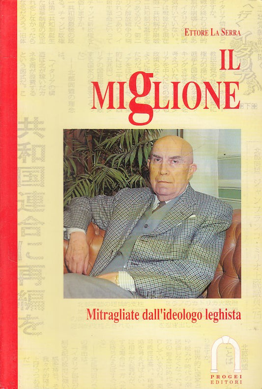 LS- IL MIGLIONE MITRAGLIATE IDEOLOGO LEGHISTA- SERRA- PROGEI--- 1994 - B - ZFS10