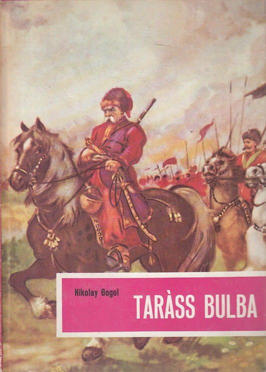 TARASS BULBA - NIKOLAY GOGOL - FABBRI - CAPOLAVORI RAGAZZI-- 1968 - C - ZFS9