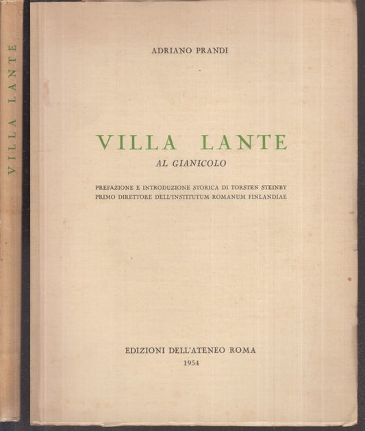LT- VILLA LANTE GIANICOLO - ADRIANO PRANDI - ED. DELL'ATENEO --- 1954 - B- XFS25
