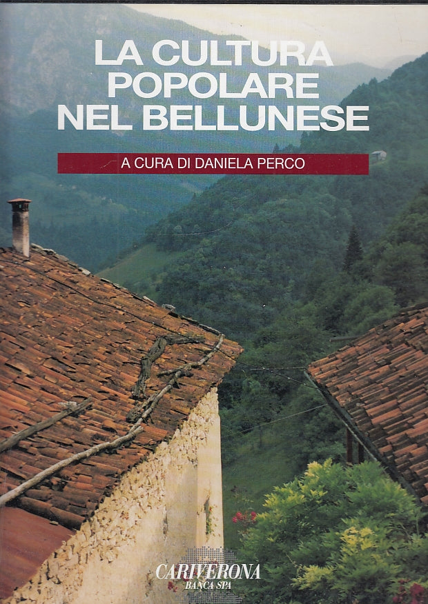 LT- LA CULTURA POPOLARE BELLUNESE - PERCO - CARIVERONA --- 1995 - CS - YFS542