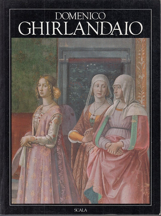 LT- DOMENICO GHIRLANDAIO - MICHELETTI - SCALA - GRANDI MAESTRI-- 1999- B- YFS542
