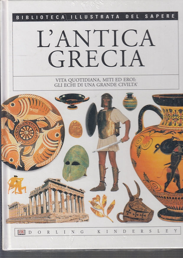 LZ- BIBLIOTECA ILLUSTRATA DEL SAPERE 5 L'ANTICA GRECIA -- DK--- 2004- C- YFS141