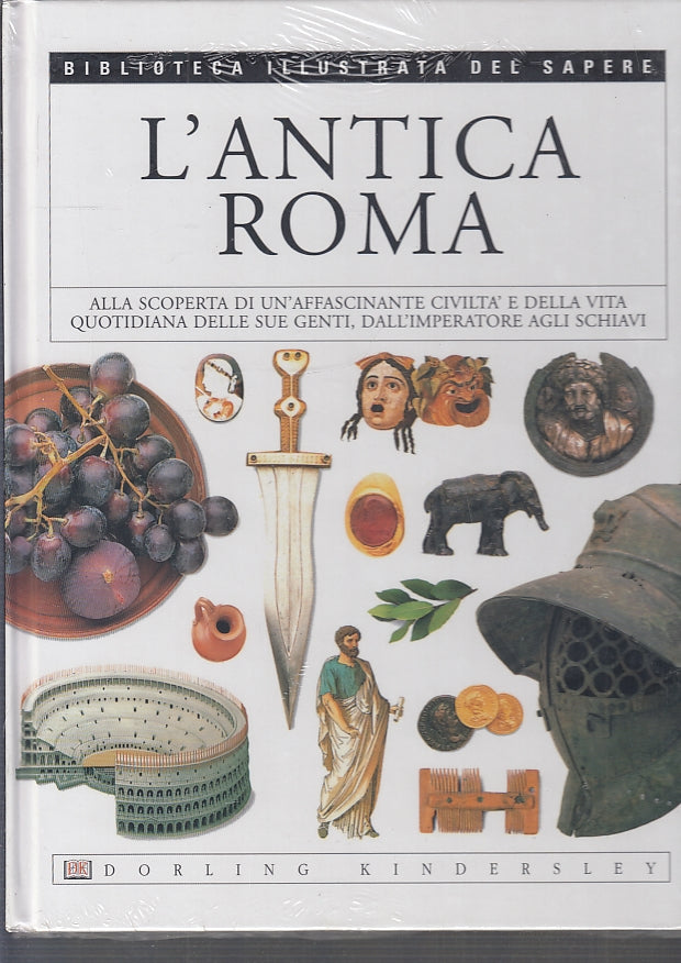 LZ- BIBLIOTECA ILLUSTRATA DEL SAPERE 6 L'ANTICA ROMA -- DK--- 2004- C- YFS141