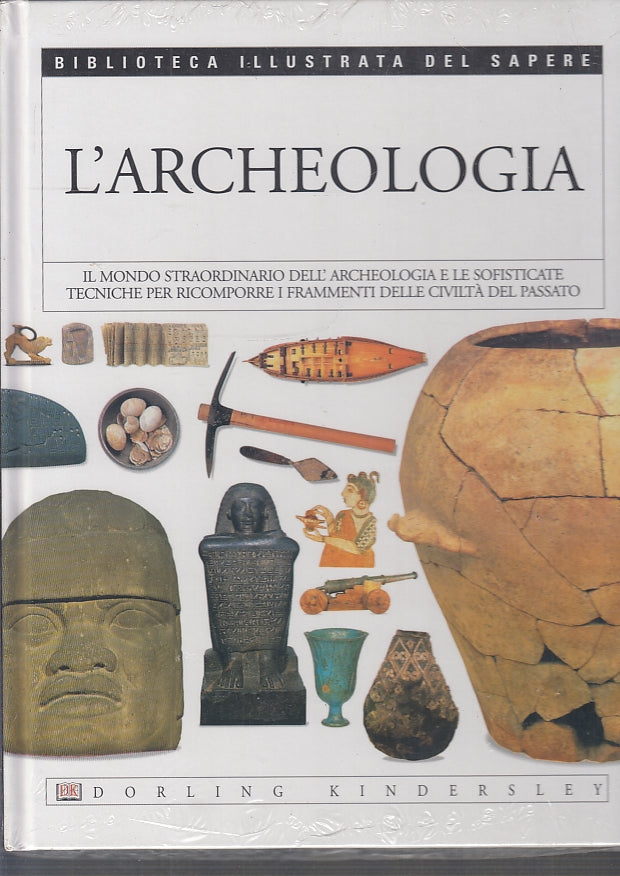LZ- BIBLIOTECA ILLUSTRATA DEL SAPERE 8 L'ARCHEOLOGIA -- DK--- 2004- C- YFS141