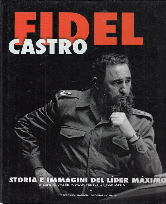 LS- FIDEL CASTRO STORIA E IMMAGINI LIDER MAXIMO-- L'ESPRESSO--- 2008- CS- YFS139
