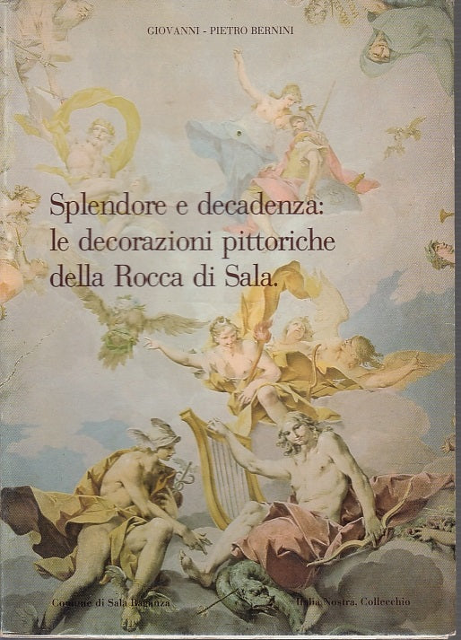 Splendore e decadenza Le decorazione della Rocca di Sala - Bernini - WPR319