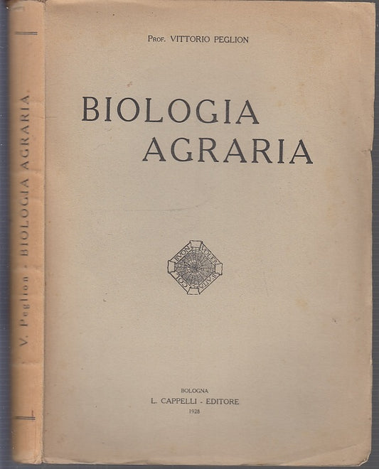 LH- BIOLOGIA AGRARIA LEZIONI - VITTORIO PEGLION - CAPPELLI --- 1928- B- XFS65