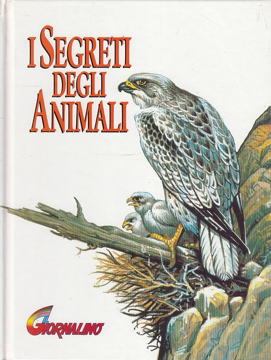 LB- I SEGRETI DEGLI ANIMALI ILLUSTRATO -- IL GIORNALINO--- 1991- C- YFS708
