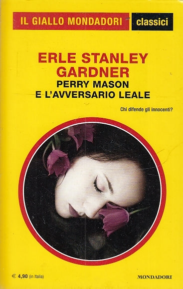 LG- GIALLO MONDADORI CLASSICI 1328 PERRY MASON AVVERSARIO LEALE- GARDNER- 2012-B