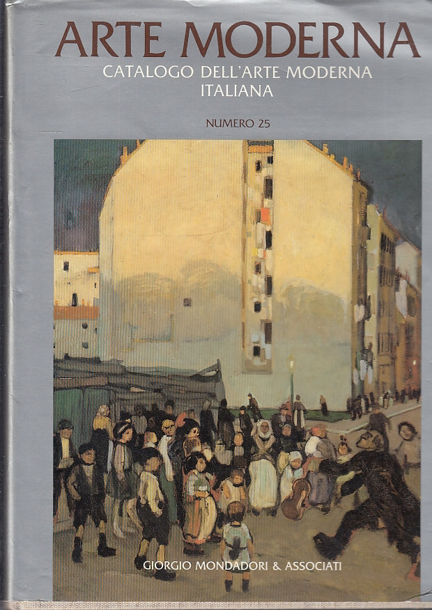 LT- CATALOGO DELL'ARTE MODERNA ITALIANA NUMERO 25-- MONDADORI--- 1989- CS-YFS438
