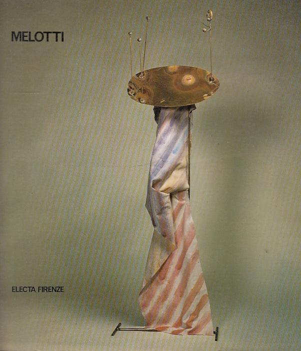 LT- MELOTTI CATALOGO MOSTRA FIRENZE --  ELECTA --- 1981 - B - YFS465