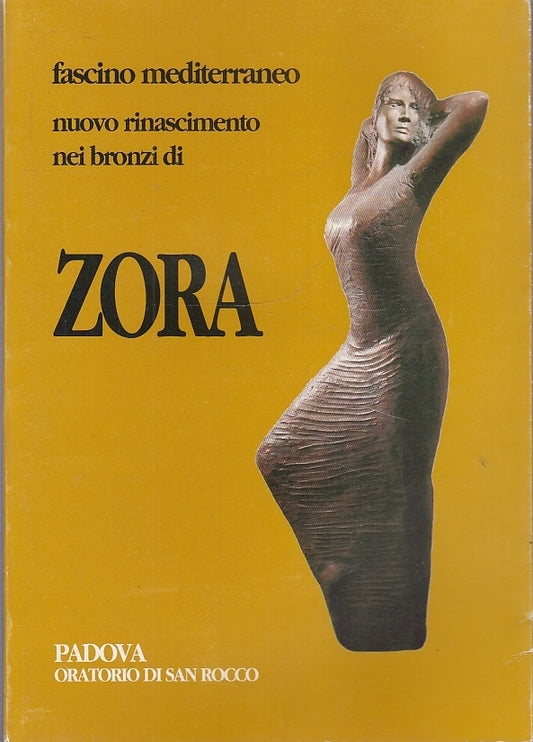 LT- FASCINO MEDITERRANEO BRONZI DI ZORA CATALOGO MOSTRA ----- 2003 - B - YFS534